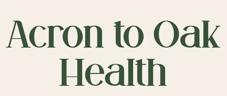 Acorn to Oak Health